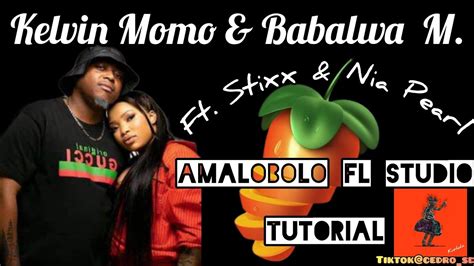 Kelvin Momo & Babalwa M. Amalobolo FL Studio Tutorial + FREE FLP - YouTube