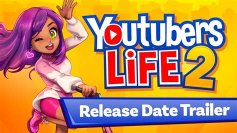 YOUTUBERS LIFE 2 | RELEASE DATE TRAILER - YouTube