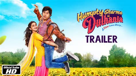 Humpty Sharma Ki Dulhania - Official Trailer | Varun Dhawan, Alia Bhatt - YouTube