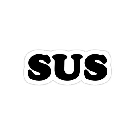 "SUS" Stickers by luxuryoven | Redbubble