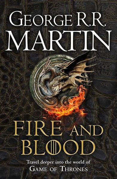 (Spoilers Extended) FIRE AND BLOOD, VOL ONE Will Reveal the Origins of ...