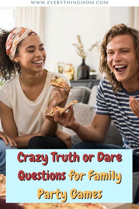 275 Crazy Truth or Dare Questions for Family Party Games | EverythingMom | Truth or dare ...