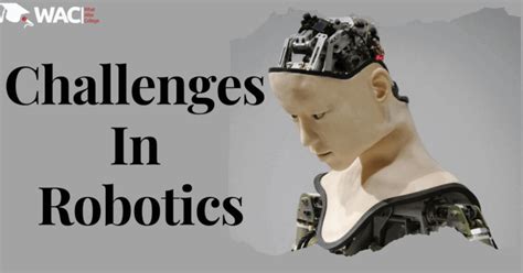 Top 6: Challenges in Robotics | What After College