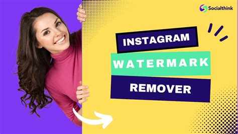 Instagram Watermark Remover: What Is It & How To Remove It? - Social Think