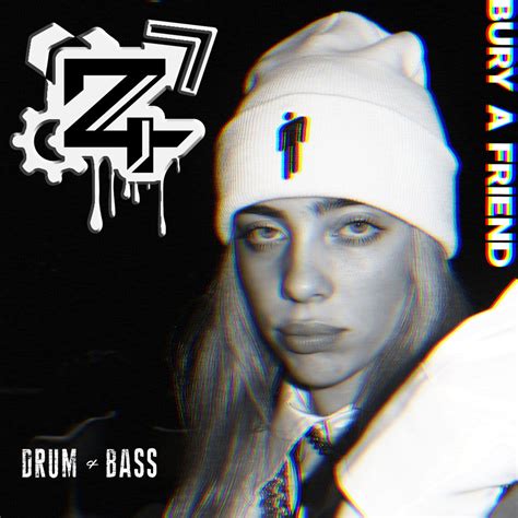 Billie Eilish - Bury A Friend (Z4 REMIX) *FREE DOWNLOAD* by Z4 | Free ...