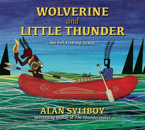 Wolverine and Little Thunder by Alan Syliboy (CA), Nimbus Publishing Limited - Atlantic Books