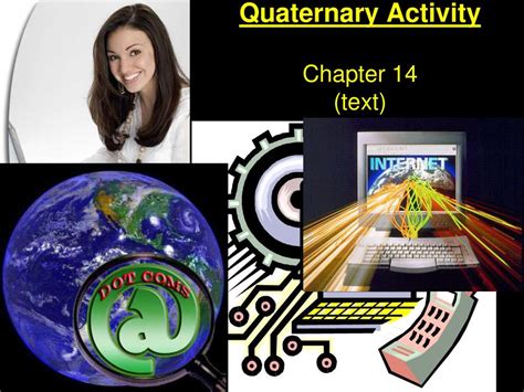 Quaternary Activity Chapter 14 (text) - ppt download