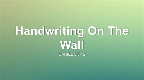 Handwriting On The Wall Sermon by Sermon Research Assistant, Daniel 5:5 ...