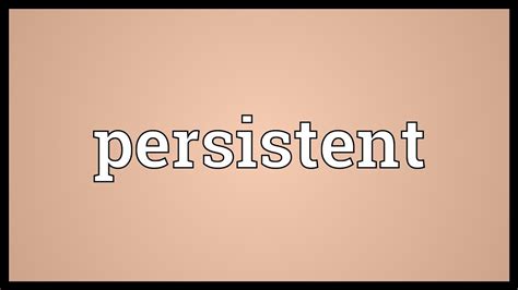 The Word Persistent