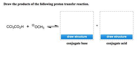 Solved Draw the products of the following proton transfer | Chegg.com