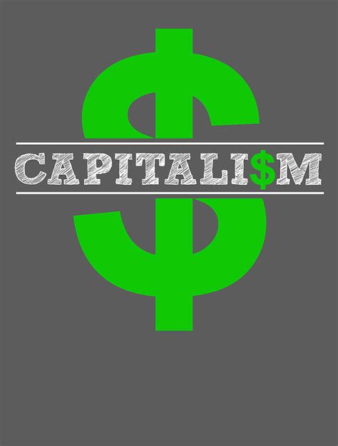 Capitalist For Men Women - Investor Anti-Socialist Economics Digital Art by Mercoat UG ...