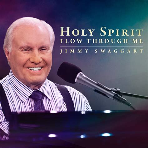 ‎Holy Spirit Flow Through Me by Jimmy Swaggart on iTunes