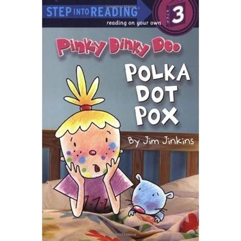 Pinky Dinky Doo: Polka Dot Pox by Jim Jinkins — Reviews, Discussion ...