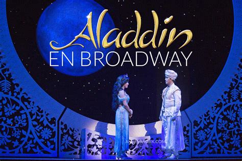 El musical de Aladdin en Broadway: 5 razones para enamorarte