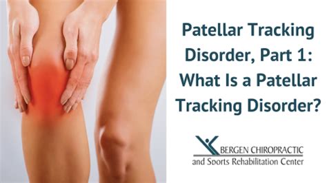 What Is the Patellar Tracking Disorder?