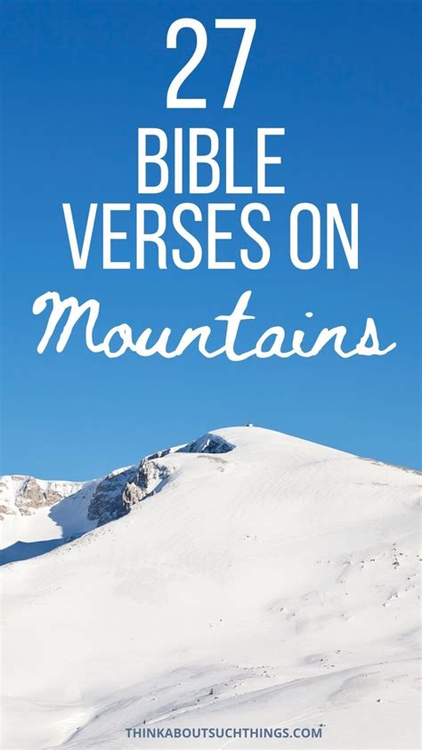 27 Powerful Bible Verses About Mountains | Think About Such Things