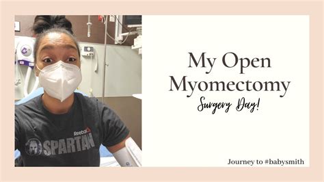 My Open Myomectomy | Surgery Day! (Photos included!) - YouTube