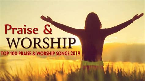 Morning Worship Songs 2019 - Christian Worship Music 2019 - Non Stop ...