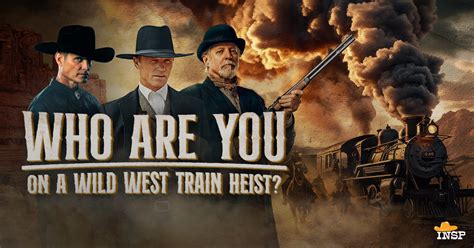 Wild West Train Heist Quiz - INSP TV | TV Shows and Movies