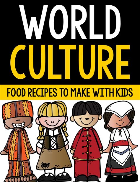 World Cultures- Food Recipes and Cultural Activities for Students ...