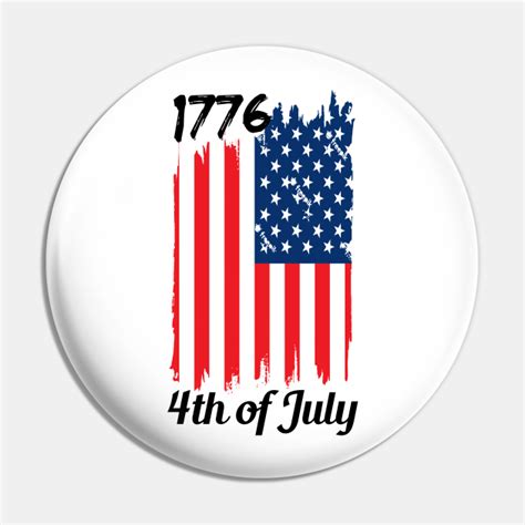 Happy 4th Of July 1776 US Vintage Flag - 4th Of July - Pin | TeePublic