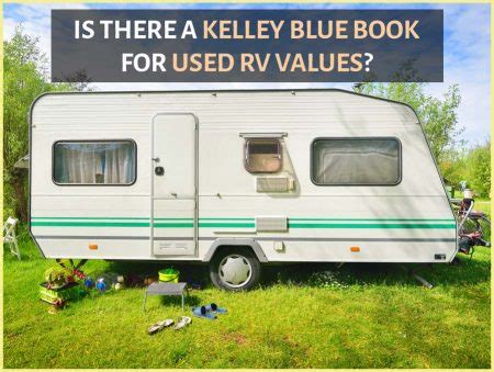 Kelley Blue Book for Used RV Values (Pricing Guide) - RV Troop