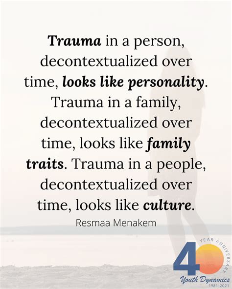 It’s Survival. 13 Quotes on Trauma & Healing • Youth Dynamics | Mental ...