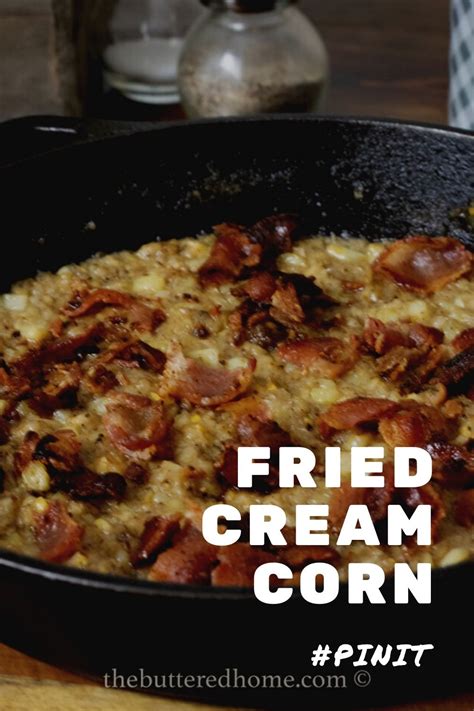 Skillet Fried Cream Corn - The Buttered Home