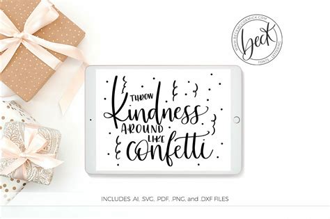 Throw Kindness Around Like Confetti SVG File - Silhouette File - Hand ...