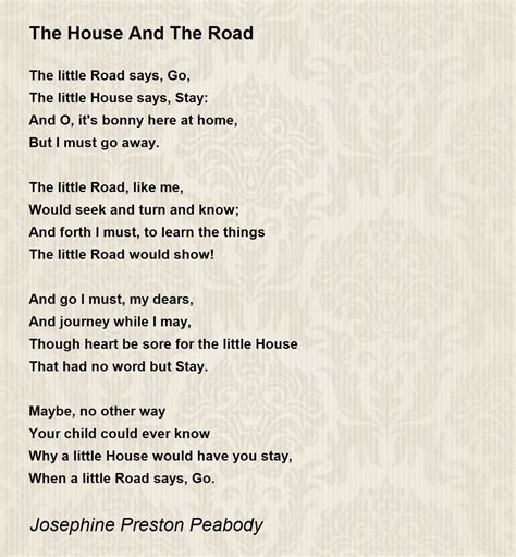 The House And The Road - The House And The Road Poem by Josephine Preston Peabody