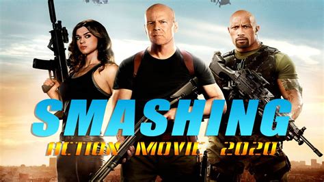 Action Movie 2020 - SMASHING - Best Action Movies Full Length English ...