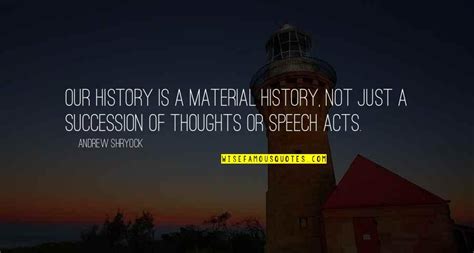 Speech Acts Quotes: top 6 famous quotes about Speech Acts