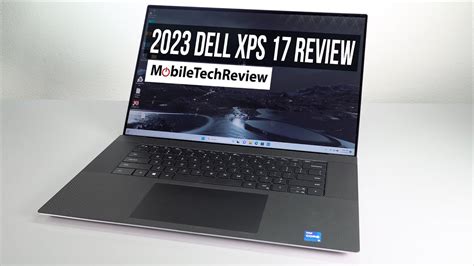2023 Dell XPS 17 (9730) Review - YouTube