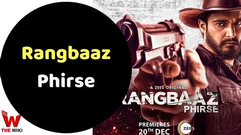 Rangbaaz Phirse (Zee5) Web Series Cast, Story, Real Name, Wiki & More