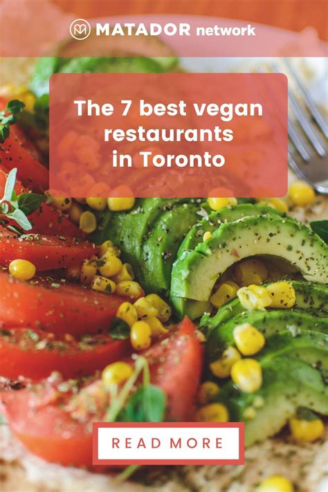 The 7 best vegan restaurants in Toronto | Vegan restaurants, Best vegan restaurants, Vegan ...