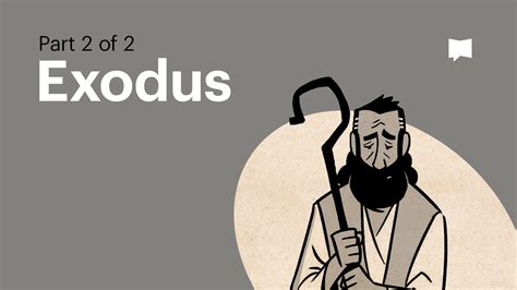 Book of Exodus Summary | Watch an Overview Video (Part 2)