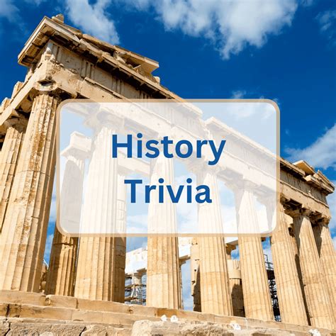 100 History Trivia Questions And Answers - Antimaximalist