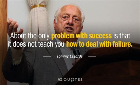 TOP 25 QUOTES BY TOMMY LASORDA (of 89) | A-Z Quotes