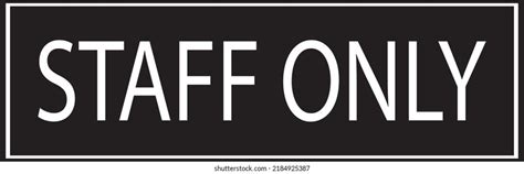 Staff Only Sign Vector Printable Stock Vector (Royalty Free) 2184925387 | Shutterstock