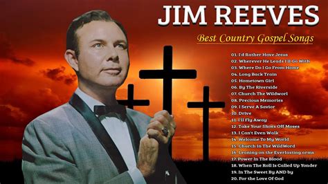 Jim Reeves Gospel Songs Full Album - Classic Country Gospel Jim Reeves - Best Country Gospel ...