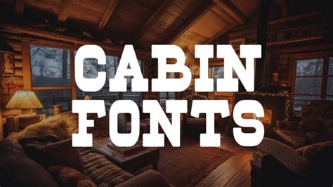 23 Cabin Fonts To Help You Create Cozy and Charming Projects | HipFonts