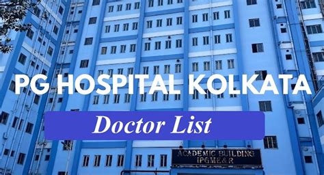 PG Hospital Kolkata Doctor List- Kolkata PG Hospital Update Doctor List