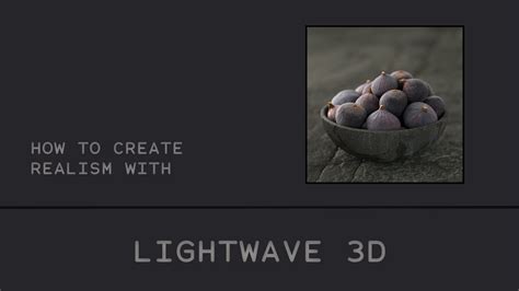 LIGHTWAVE 3D / How create realism with Lightwave 3D (Beginner - Advanced Level) - YouTube