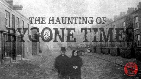 The Haunting of Bygone Times - YouTube