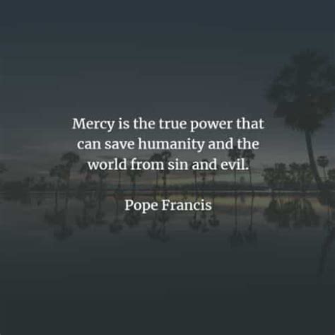 41 Famous quotes and sayings by Pope Francis