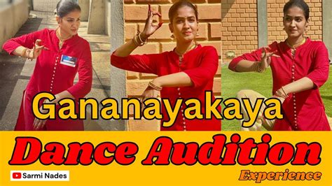 Gananayakaya 🕉️ Dance Audition Experience 😇 - YouTube