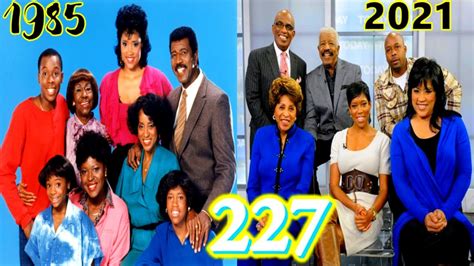 227 CAST THEN and NOW 2021 - YouTube