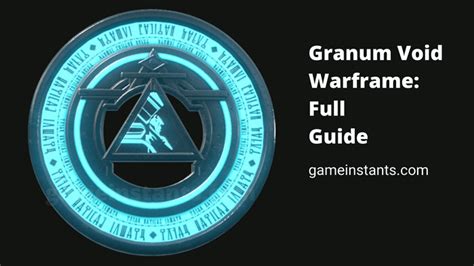 Warframe: Granum Void How To Get It - Gameinstants