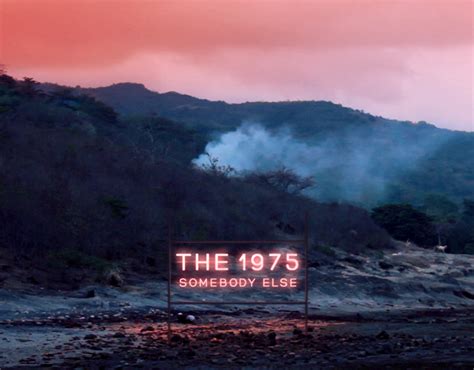 Somebody Else by The 1975 on Behance