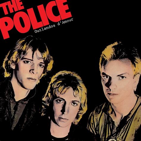 The Police - Outlandos d'Amour Lyrics and Tracklist | Genius